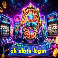 ok slots login